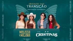 Melissa e Milena anunciam Cristinas como participação especial em DVD de estreia