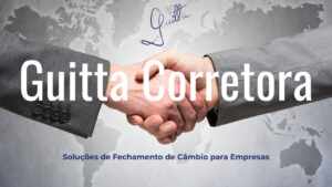 Guitta Corretora: Soluções de Fechamento de Câmbio para Empresas