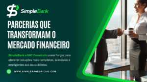 SAC Consórcio e SimpleBank firmam parceria estratégica em modelo White Label