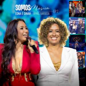 Irmãs Barbosa lançam “Somos Música – EP 2”