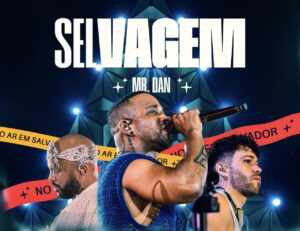 Mr. Dan lança single “Selvagem” e dá continuidade ao projeto “No Ar em Salvador”